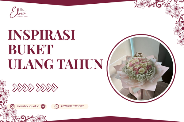 inspirasi buket ulang tahun